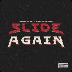 iamjakehill . Jordanxbell - Slide Again