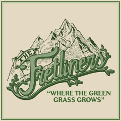 Where The Green Grass Grows