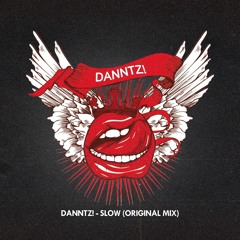 DANNTZ! - Slow (Original Mix)
