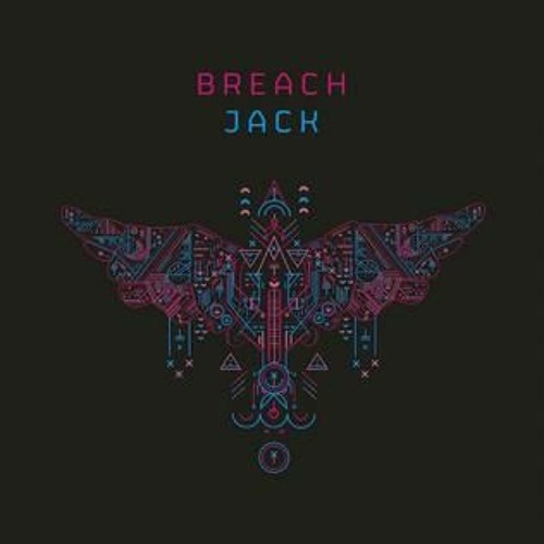 BREACH - JACK (OFF The Point Remix)