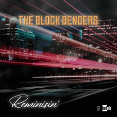 Reminisin' / The Block Benders