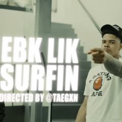 Ebk lik - surfin  Dir. @taegxn