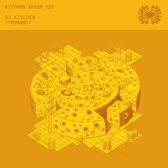KSP/152 / DJ Kitchen - Tyromancy
