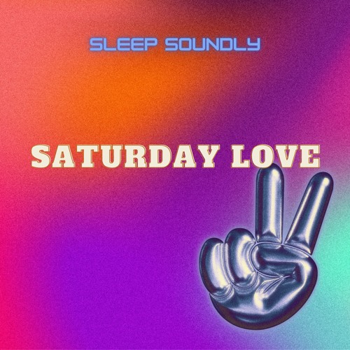 Cherrelle - SaturdayLove (Sleep Soundly Remix)