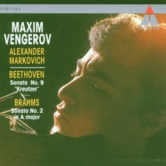 Violin Sonata No. 9 in A Major, Op. 47 "Kreutzer": III. Finale. Presto (feat. Alexander Markovich)