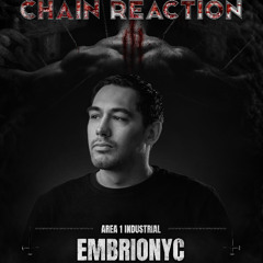 Embrionyc @ Chain Reaction III | 18/10/2025