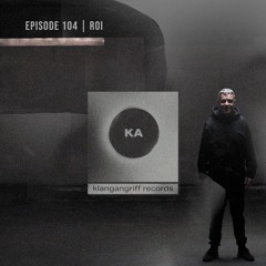 Roi - Klangangriff Podcast #104