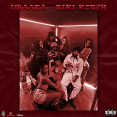 Iwaata - Tiki Kotch [Free Hit Riddim] (Raw)