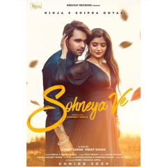 Sohneya Ve - Ninja Ft. Shipra Goyal