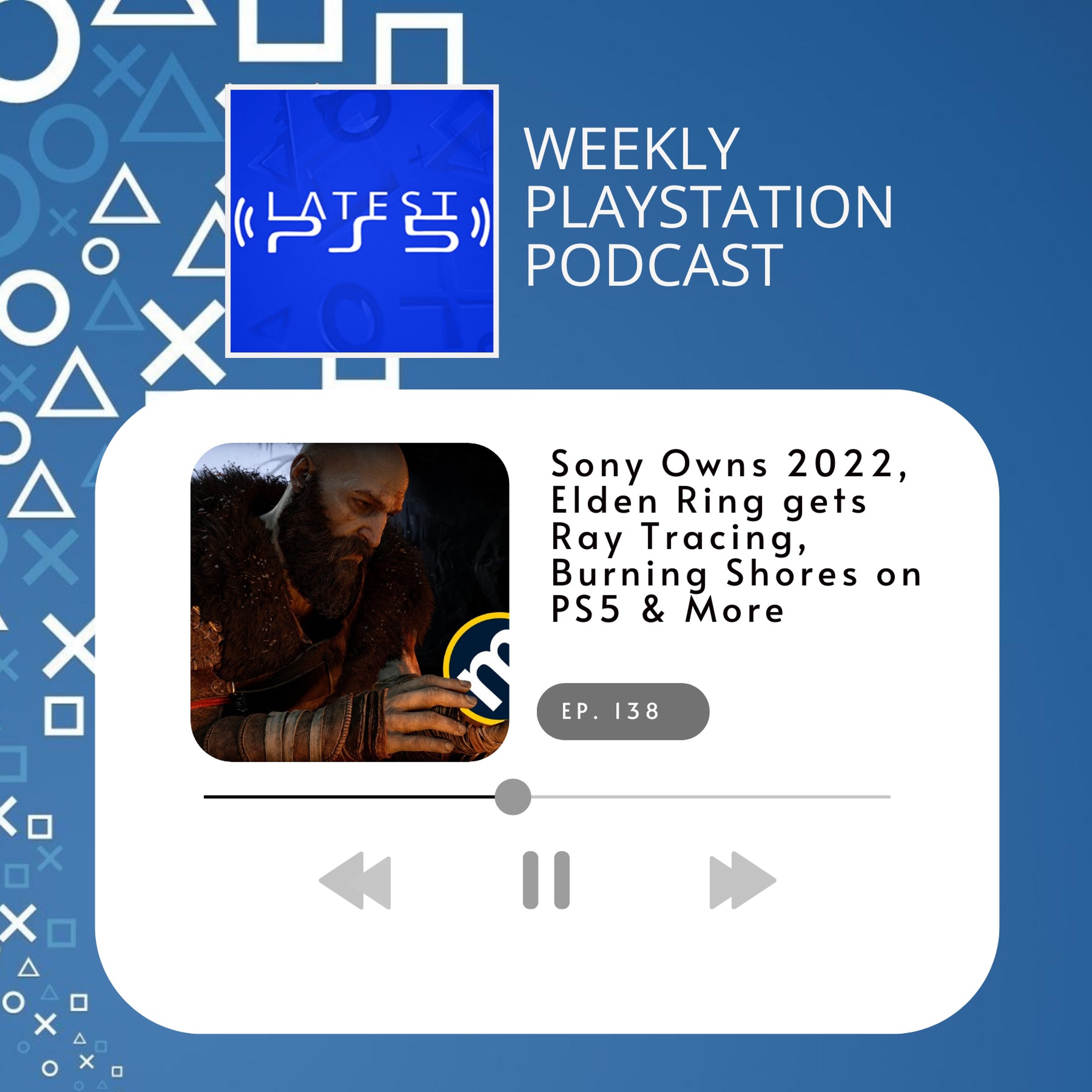 Sony owns 2022, Elden Ring gets Ray Tracing, Burning Shores on PS5 & More episode artwork