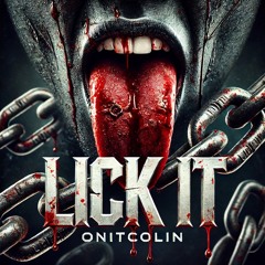 LICK IT
