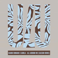 Gianni Romano, JAMILA - All Around Me (Season Remix)