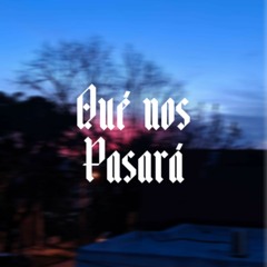 ¿Qué nos pasará? - (Prod. Lautty10)