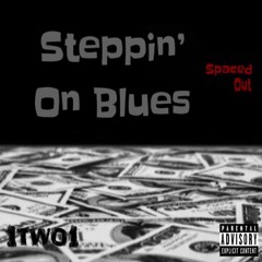 Steppin' On Blues