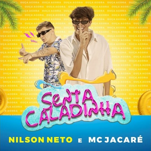 NILSON NETO E MC JACARÉ - SENTA CALADINHA BEAT VAPO ALIEN [DJ DIGUINHO]