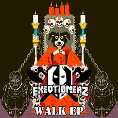 EXEQTIONERZ & VALAK - WALK (MASTER)