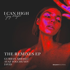 Jay Aliyev - I Can High (Gurban Abbasli Remix)