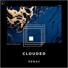 Renac - Clouded (Original Mix)