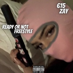 Ready Or Not Freestyle