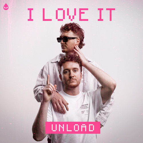 Unload - I Love It