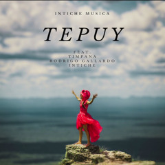 "Tepuy" (feat. Timpana & Rodrigo Gallardo)