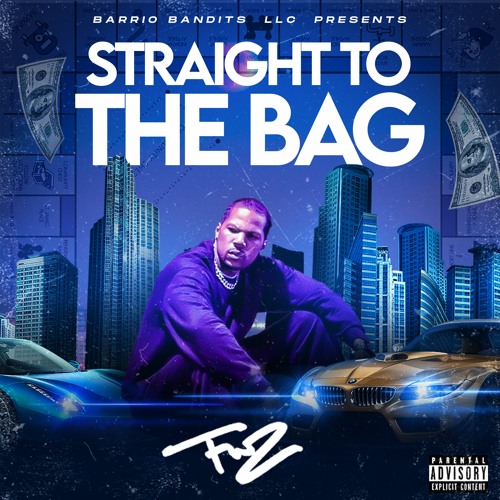 Fwz - Straight to the Bag [Single]