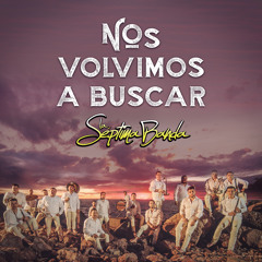 Nos Volvimos A Buscar