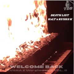 KxLT x Kusha K - DEATH LIST