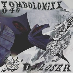 TOMBOLOMIXX 040 - DJ LOSER