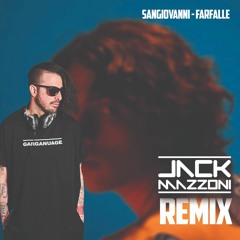 PROMO - Sangiovanni - Farfalle (Jack Mazzoni Remix)