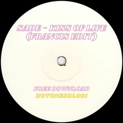 Sade - Kiss Of Life (Francis (UK) Edit) *FREE DOWNLOAD*