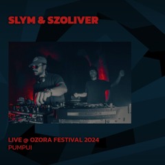Slym & Szoliver @ Ozora 2024 | Pumpui