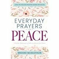 ((Read PDF) Everyday Prayers for Peace: A 30-Day Devotional &amp Reflective Journal for Women