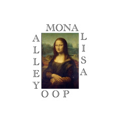 MONA LISA'S ALLEY OOP