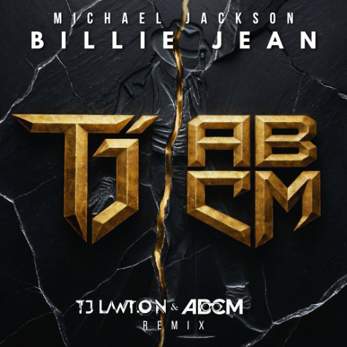 Michael Jackson - Billie Jean (TJ Lawton, ABCM Remix)