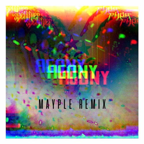 Agony (Mayple Remix) OUT NOW!