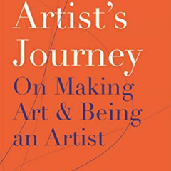 READ PDF 🎯 The Artist's Journey: On Making Art and Being an Artist by  Kent Nerburn