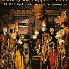 FREE EBOOK ✓ Voices of the Puppet Masters: The Wayang Golek Theater of Indonesia by