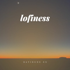 lofiness