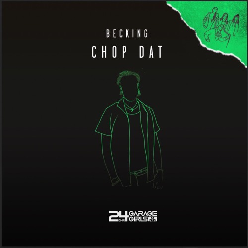 Becking - Chop Dat