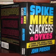 [PDF⚡READ❤ONLINE] Spike, Mike, Slackers & Dykes: A Guided Tour Across a Decade of American