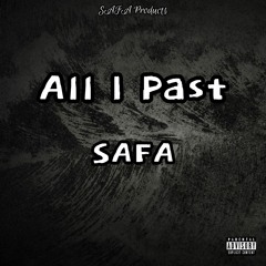 SAFA - All I Past