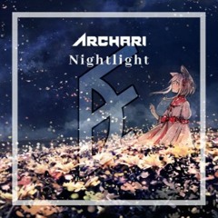 [Free] Archari -Nightlight (Dys7 Remix)