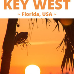 Best Things To Do In Key West June Tours Reviews