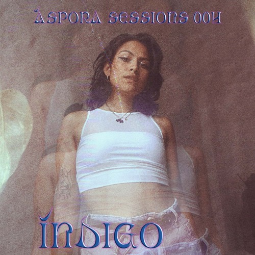 Áspora Sessions 004 w/ índigo @ La Cumbre del Club
