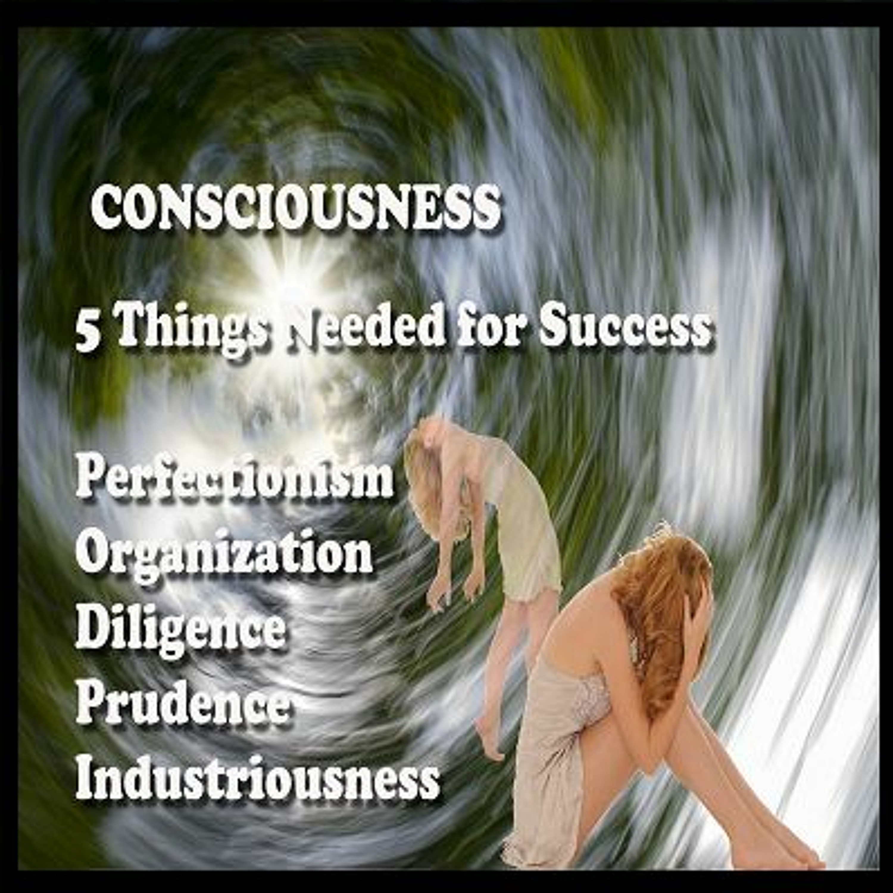 Consciousness - 5 Things Needed for Success episode artwork
