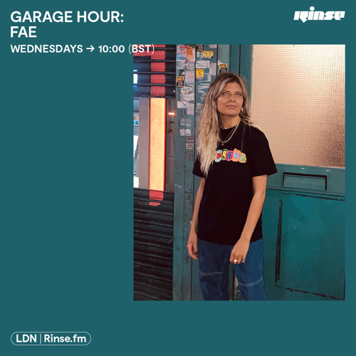 Garage Hour: Fae - 01 September 2021