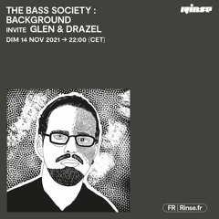 The Bass Society : Background invite Glen & Drazel - 14 Novembre 2021