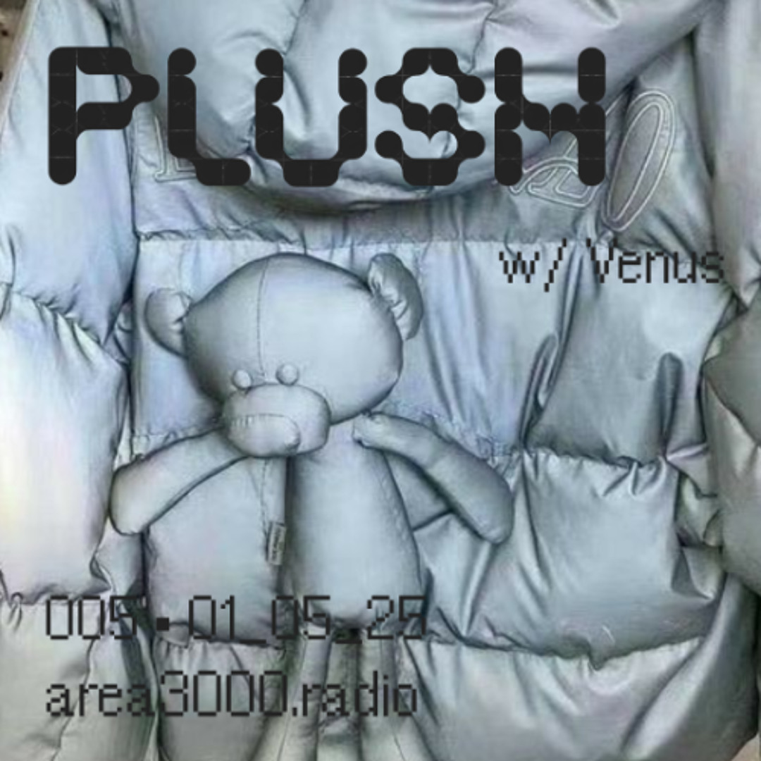 plush ep 5 w Venus - 1 May 2025