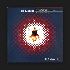 Jam & Spoon Feat. Plavka - Right in the night (Elan remix)